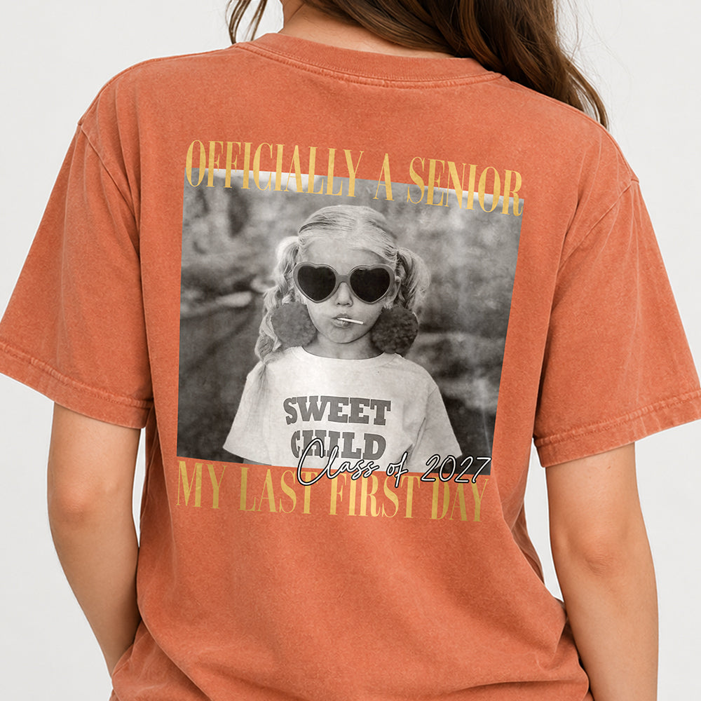 Personalized Vintage Photo Officially A Senior My Last First Day Back Comfort Shirt HA75 922038