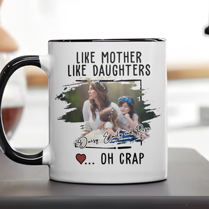 Custom Photo Like Mother Like Daughter Accent Mug TH10 892595