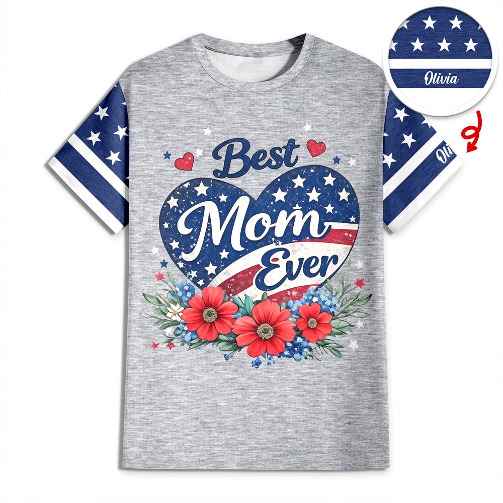 Custom Name Best Mom Ever With US Flag AOP Shirt HO82 901504