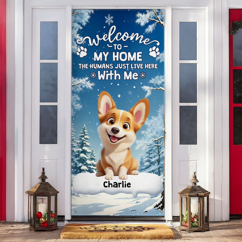 Welcome to Our Home the Humans Just Live Here 3D Dog Door Cover Decorative Gift CH07 899414