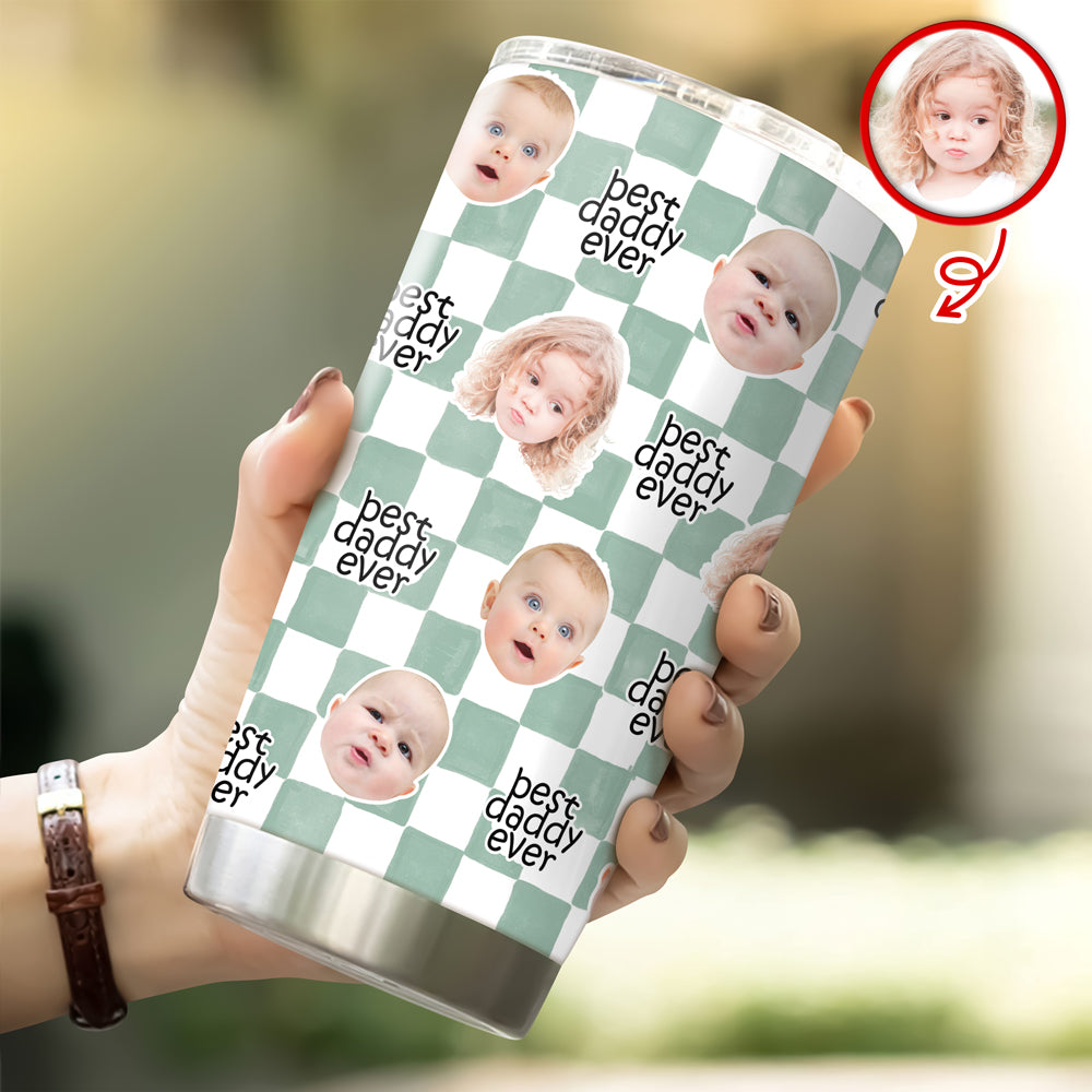 Custom Baby Face Best Dad, Mom Ever Fat Tumbler - Personalized Gift for Parents CH07 911530