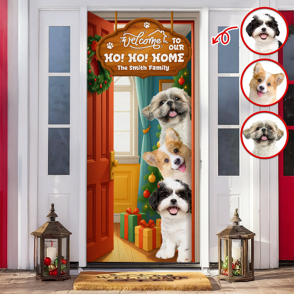Custom Photo Welcome To My Ho!Ho!Home Door Cover Christmas Gift For Dog Lover CH07 899402