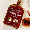 Custom Photo To The World's Best Dog Dad Whiskey Bottle TH10 894017