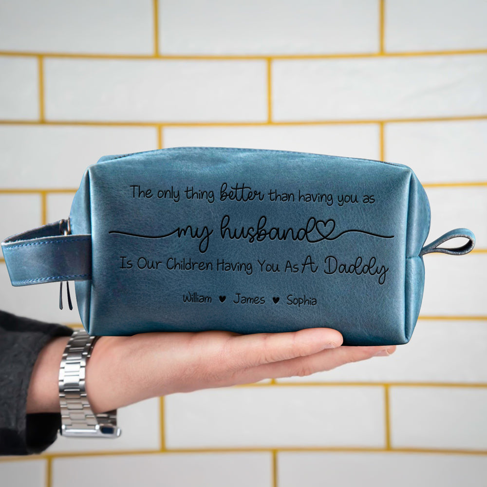 Having You As A Dad - Personalized Engraved Men's Leather Toiletry Bag HO82 894226