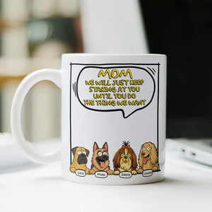 I Will Just Staring At You For Dog Lover Mug TH10 892709
