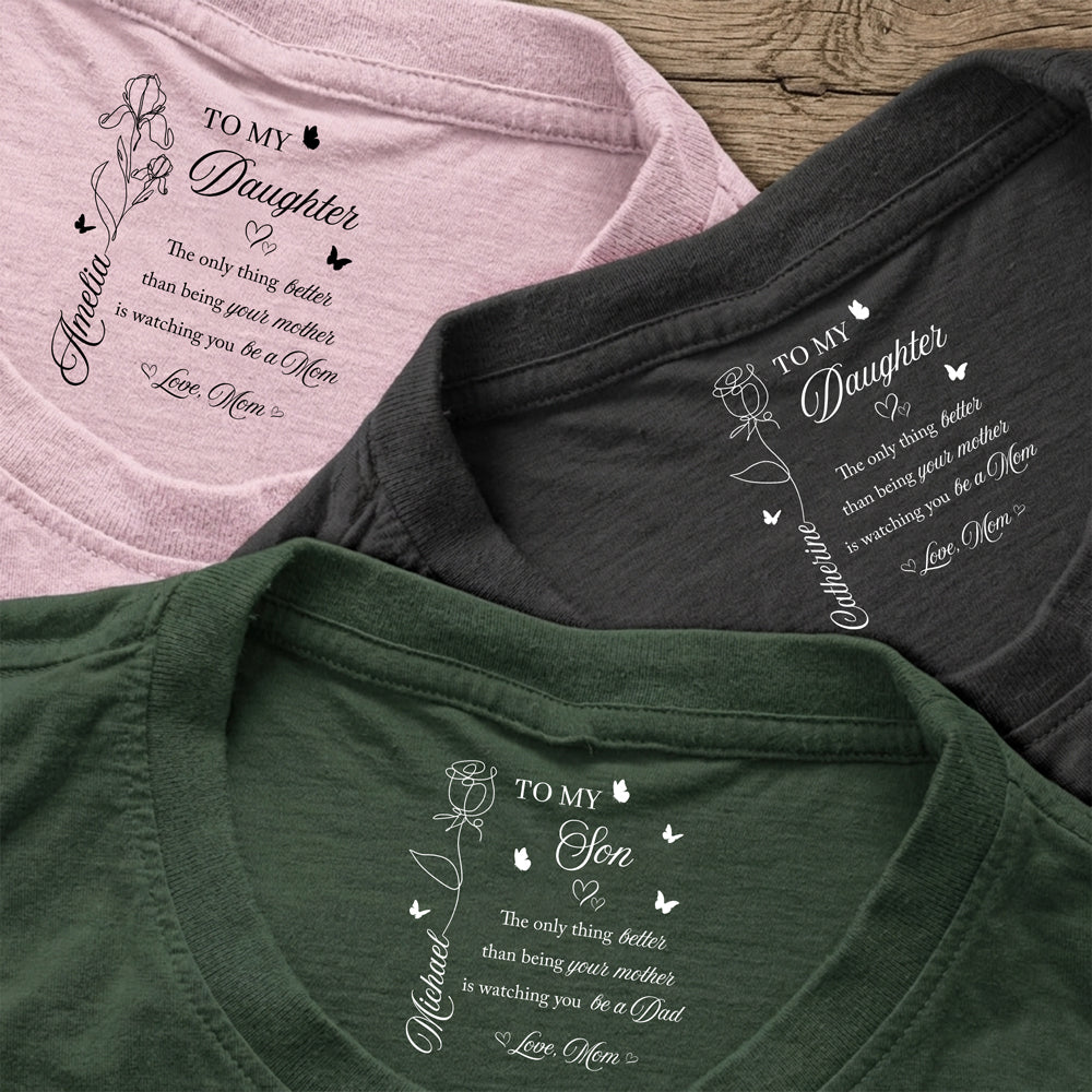 To My Daughter, The Only Thing Better Than Being Your Mother Back Neck Shirt HA75 920790