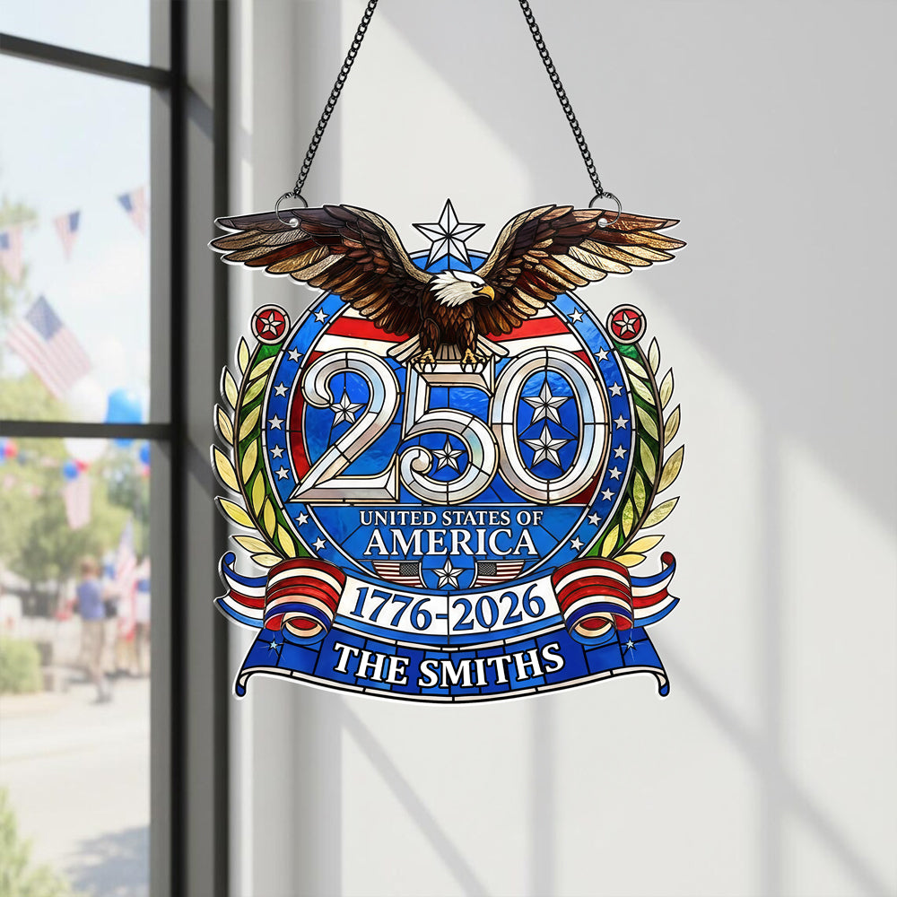 Custom Family Name Celebrating America's 250 Years Anniversary Acrylic Suncatcher CH07 910408