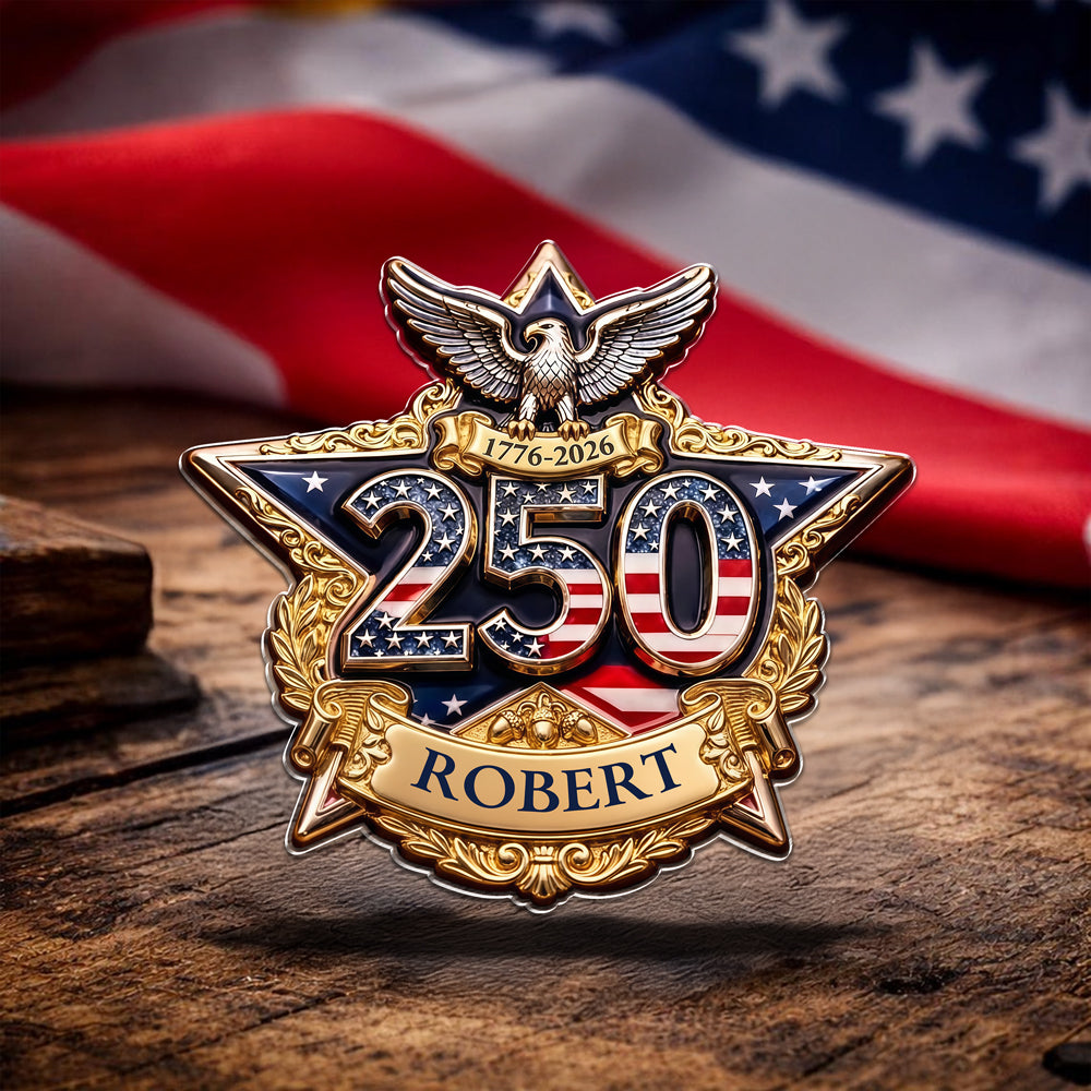 Personalized 250 Years of Freedom America Acrylic Pin Custom Name Patriotic Gift CH07 910998