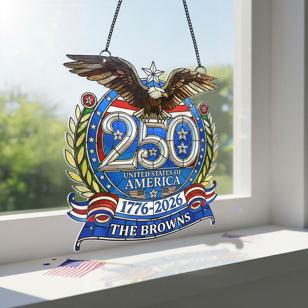 Custom Family Name Celebrating America's 250 Years Anniversary Acrylic Suncatcher CH07 910408