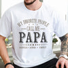 Custom Kid Names My Favorite People Call Me Papa White Shirt Personalized Gift for Father’s Day HO82 902284