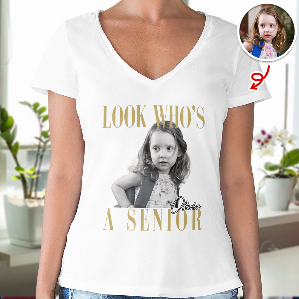 Custom Photo Look Who's A Senior Bright Shirt - Back To School Gift CH07 180312