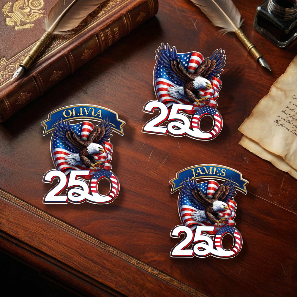America 250th Anniversary - Proud of American Acrylic Pin CH07 911038