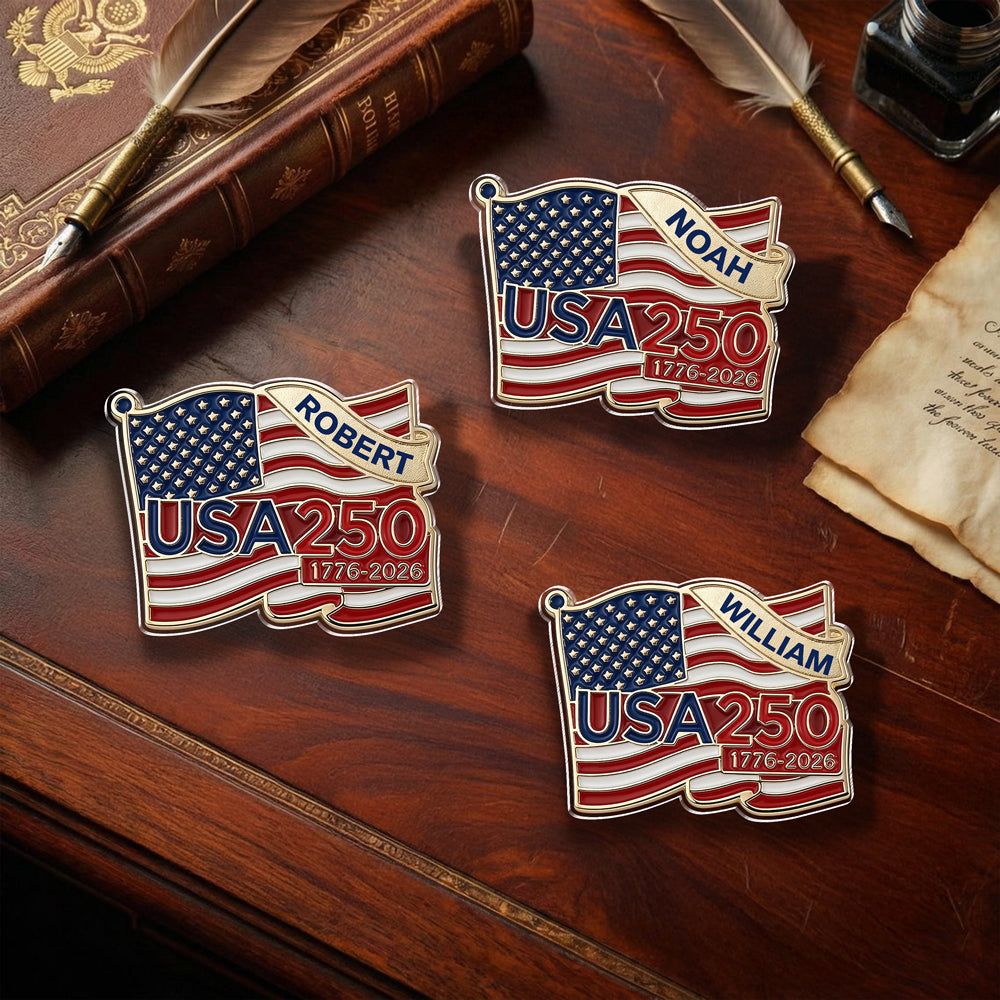Custom Name USA 250th Anniversary 1776-2026 Acrylic Pin CH07 911036