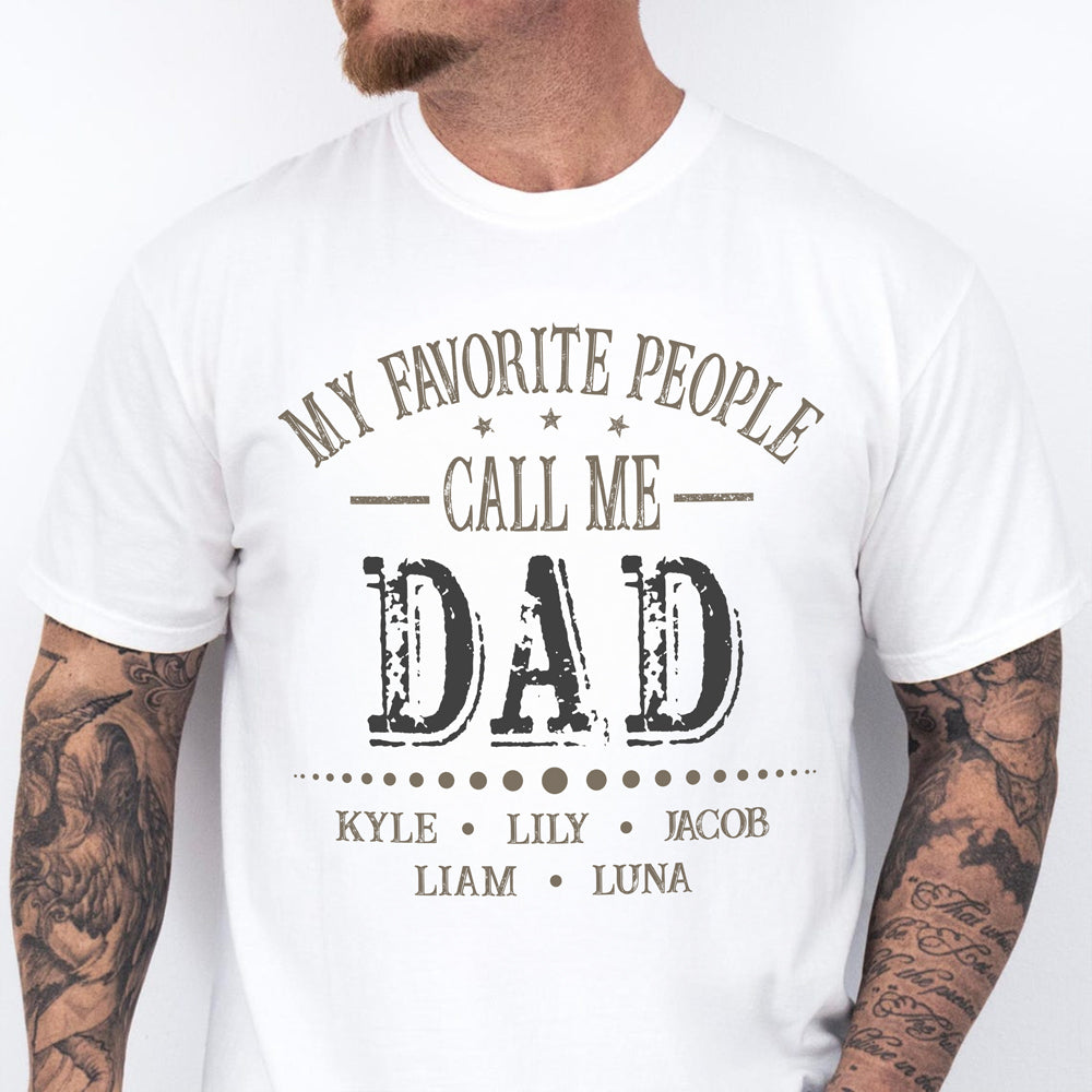 Custom Kid Names My Favorite People Call Me Papa White Shirt Personalized Gift for Father’s Day HO82 902284
