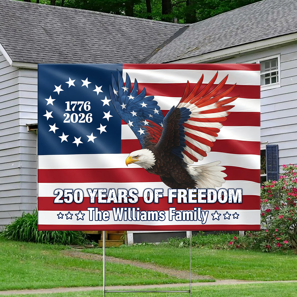 Personalized 250 Years of Freedom Flag | 1776–2026 Eagle Betsy Ross Yard Sign HO82 900944