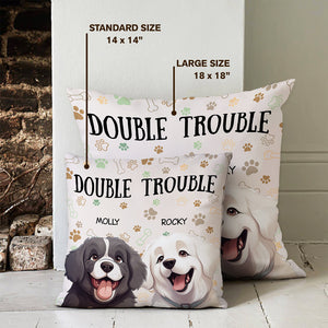 We're The Trouble Dog Pillow Personalized Gift HO82 893514
