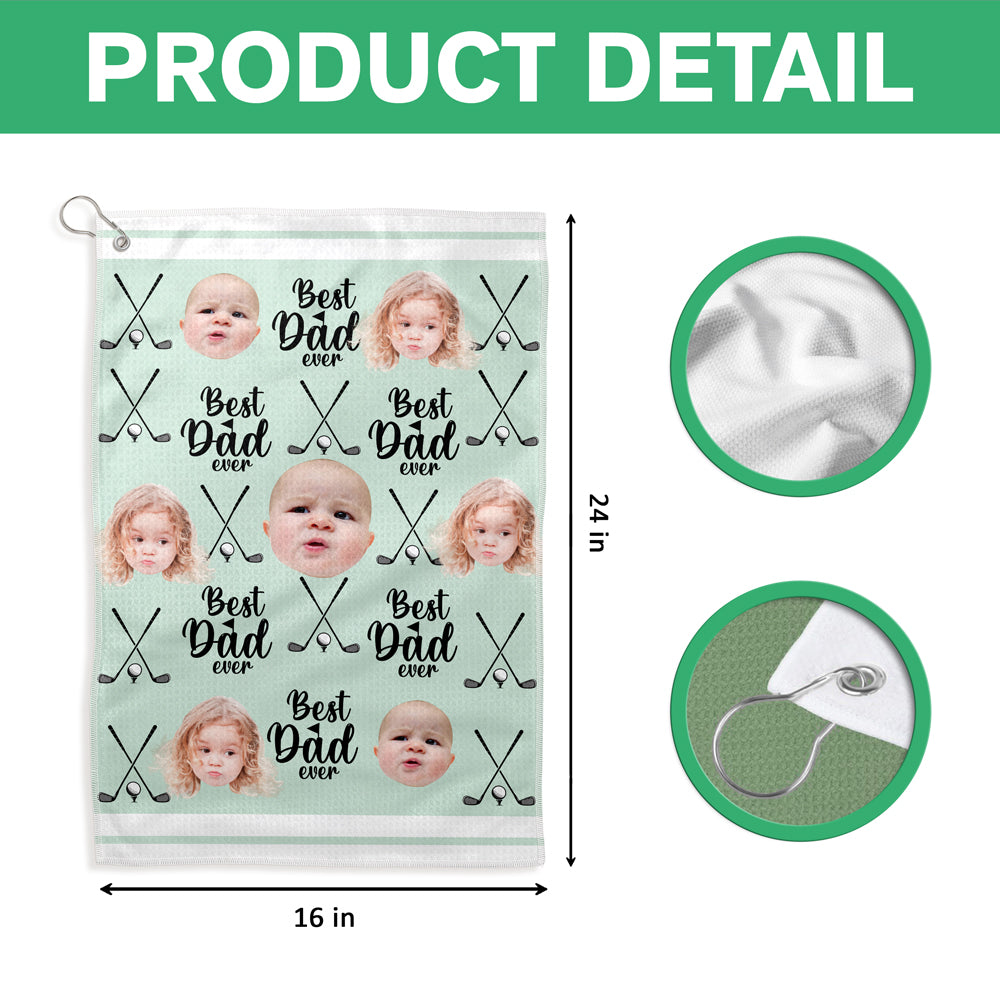 Custom Baby Photo Best Dad Ever For Golf Loving Golf Towel LM32 893577