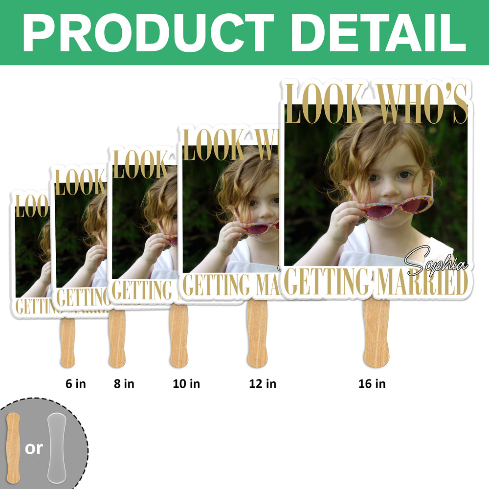 Custom Photo Look Who's Getting Married Face Fan - Bachelorette Gift LM32 669595