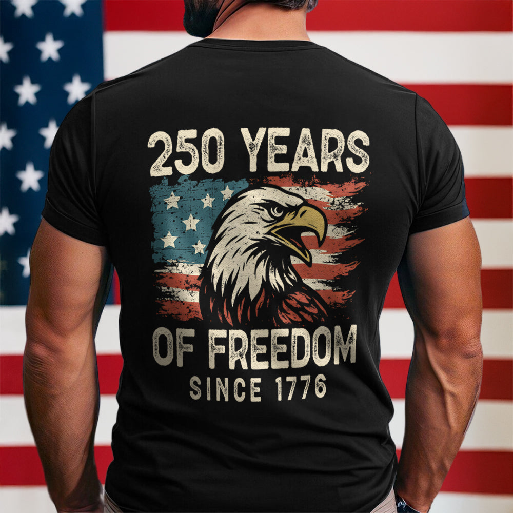 250 Years Of Freedom Since 1776 USA Bald Eagle America Flag Back Side Dark Shirt HA75 897368