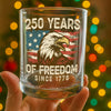250 Years Of Freedom Since 1776 USA Bald Eagle America Flag Whiskey Glass HA75 897376