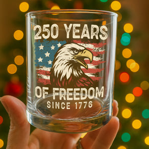 250 Years Of Freedom Since 1776 USA Bald Eagle America Flag Whiskey Glass HA75 897376