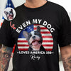 Custom Photo Even My Dogs Love America 250 Dark Shirt HO82 894718