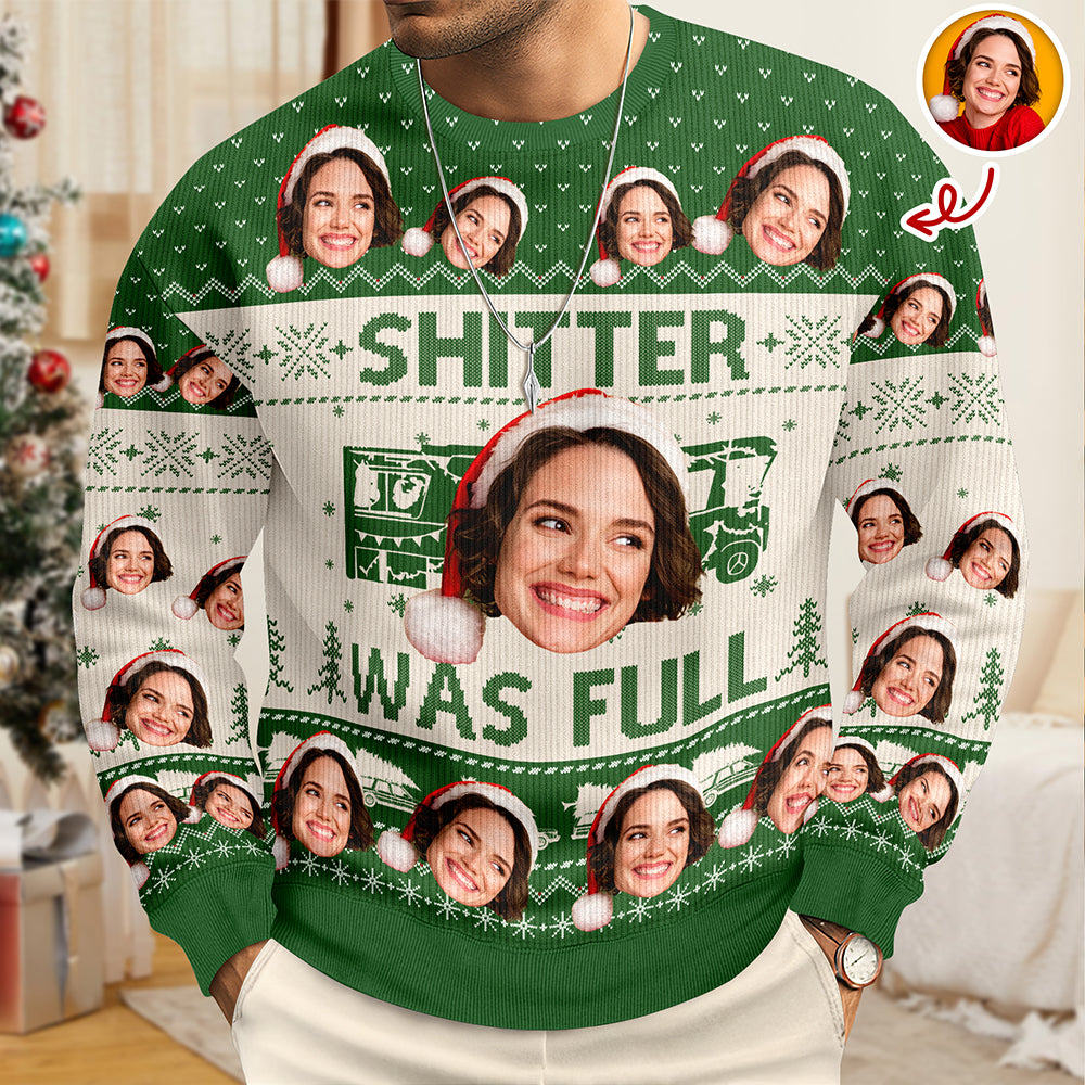 Custom Funny Face Sh*t Was Full Christmas Vacation Ugly Sweater HO82 900330