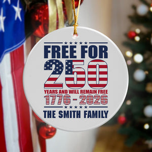 Custom Family Name Free For 250 Years Independence Day Patriotic Ceramic Ornament LM32 895183