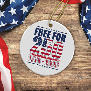 Free For America 250 Years Ceramic Ornament TH10 894597