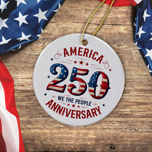 We The People America 250th Anniversary Ceramic Ornament CH07 896626