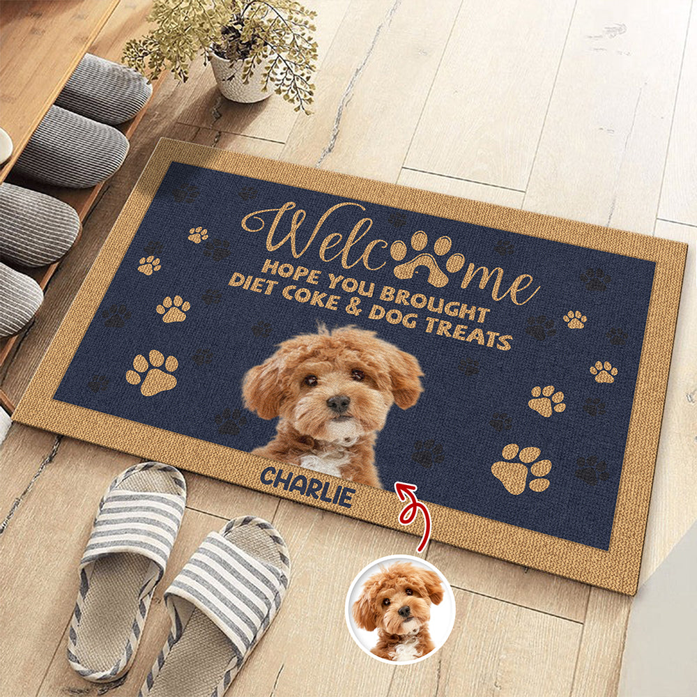 Custom Photo Dog Hope You Bought Diet Coke and Dog Treats Doormat HA75 892926