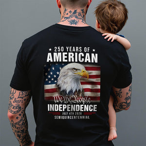 We The People 250 Years Of America Freedom Backside Shirt LM32 895219
