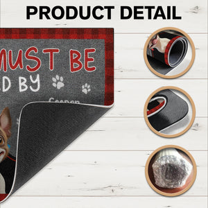 Custom 3D Cute Dog Visitors Mus Be Approved By Dog Personalized Doormat HA75 898186