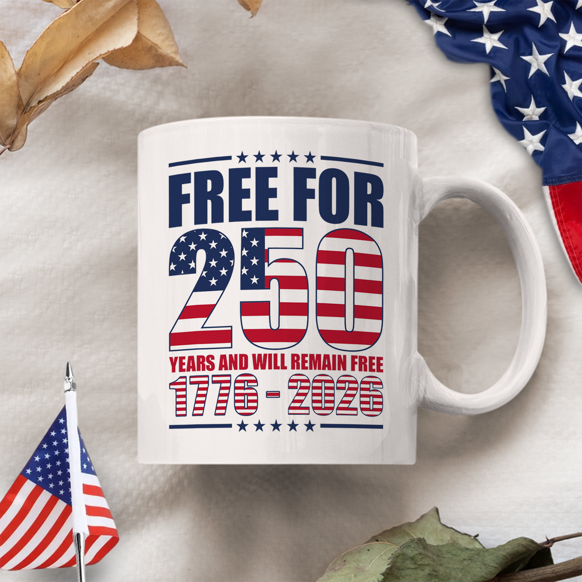 Free For America 250 Years White Mug TH10 894591