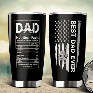 GeckoCustom Best Dog Dad Ever Dad Nutrition Facts Dog Tumbler Personalized Gift HA75 890568 20 oz