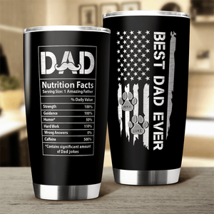 GeckoCustom Best Dog Dad Ever Dad Nutrition Facts Dog Tumbler Personalized Gift HA75 890568 20 oz