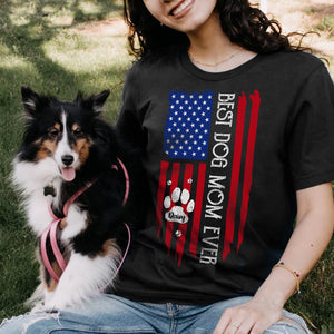 GeckoCustom Best Dog Mom Ever American Flag Front Dog Shirt K228 888295