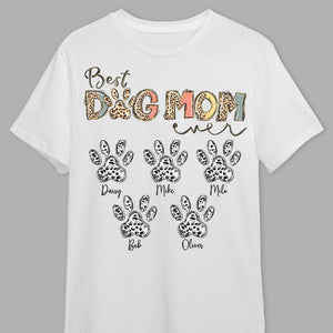 GeckoCustom Best Dog Mom Ever For Dog Lovers Bright Shirt Personalized Gift N304 890226