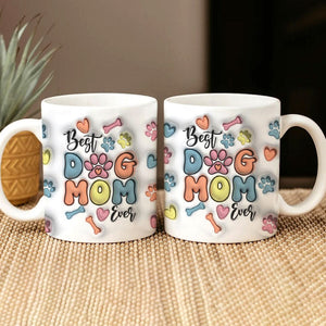 GeckoCustom Best Dog Mom Ever With Paws For Dog Lovers Mug TA29 890050