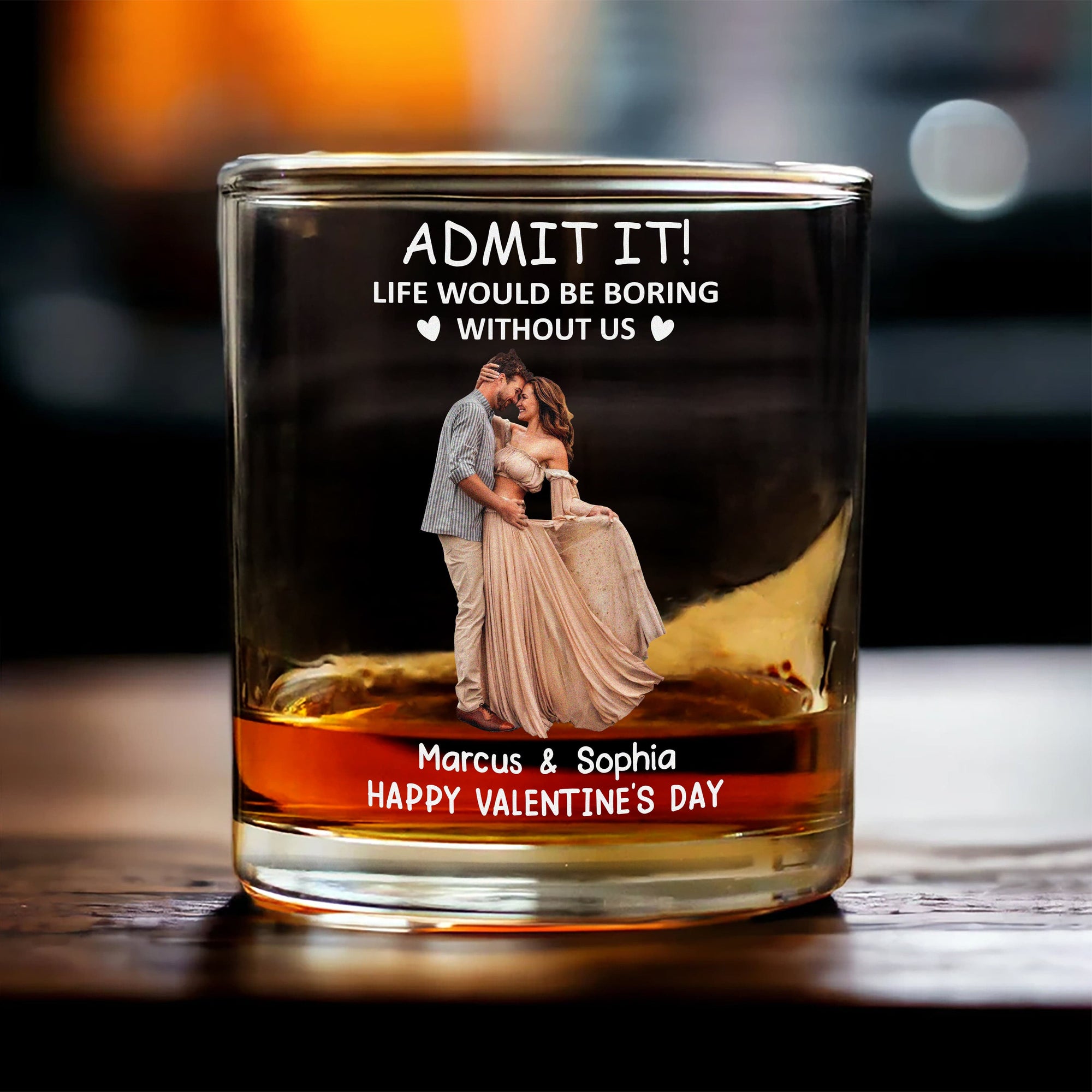 GeckoCustom Custom Couple Photo Life Would Be Boring Without Me Whiskey Glass Couple Gift HA75 895076 10.5 oz / 1 Side