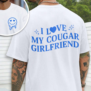 GeckoCustom Custom I Love My Cougar Girlfriend, Wife Shirt Valentine's Day, Anniversary Gift HA75 891818