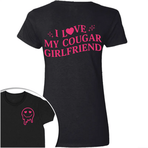 GeckoCustom Custom I Love My Cougar Girlfriend, Wife Shirt Valentine's Day, Anniversary Gift HA75 891818 Women Tee / Black Color / S