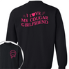 GeckoCustom Custom I Love My Cougar Girlfriend, Wife Shirt Valentine's Day, Anniversary Gift HA75 891818 Sweatshirt / S Black / S