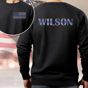 GeckoCustom Custom Name Blue Line American Flag Dark Back & Front Shirt Gift For Police HO82 893482 Sweatshirt / S Black / S