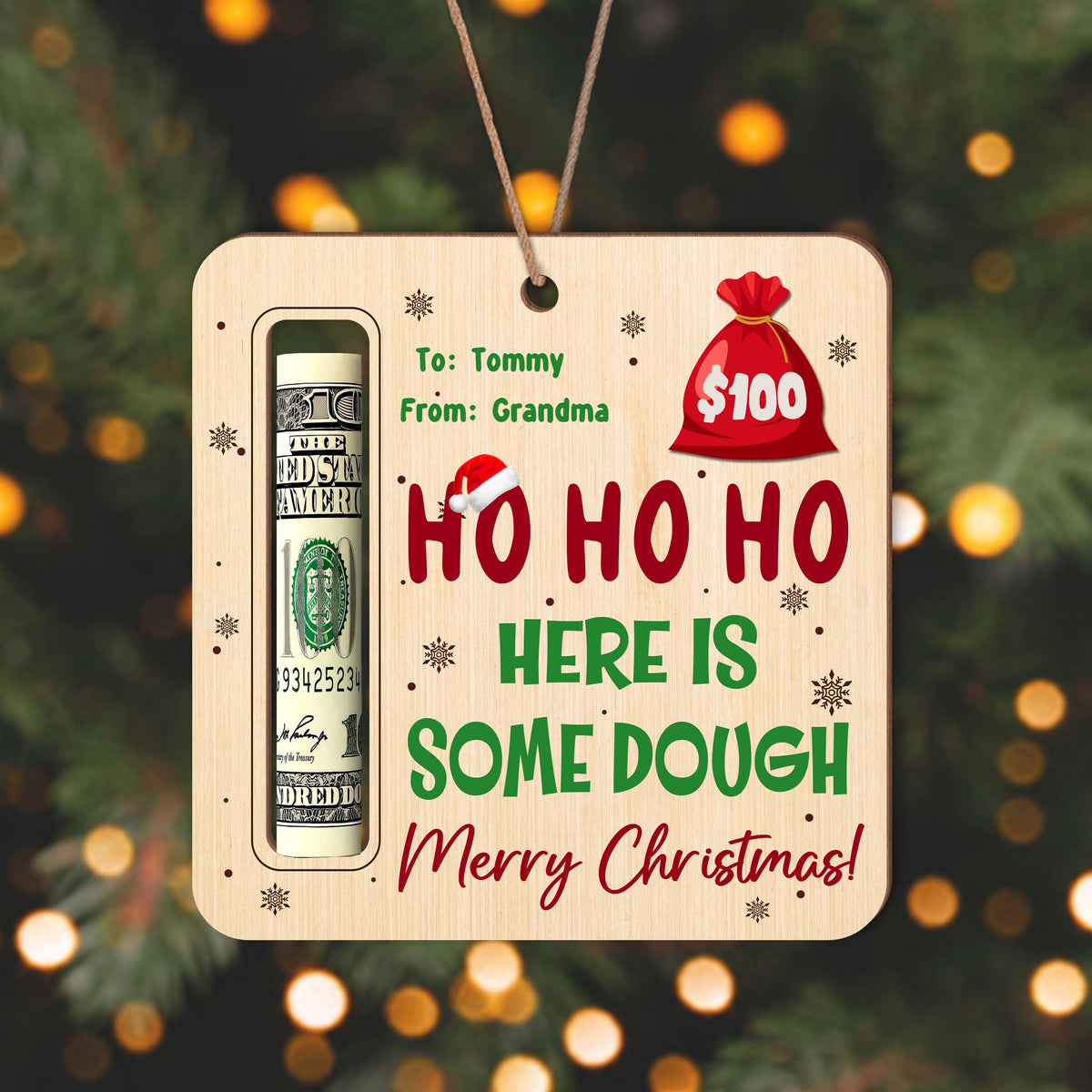 GeckoCustom Custom Name Here Is Some Dough Christmas Gifts Wood Money Holder Ornament HA75 891562