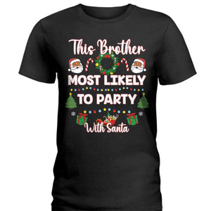 GeckoCustom Custom Name Most Likely To Christmas Shirt Personalized Gift TH10 891499