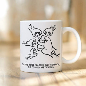 GeckoCustom Custom Name To The World Dad Father's Day Fist Bump Mug Personalized Gift HO82 890632