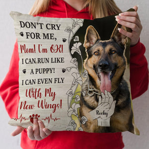 GeckoCustom Custom Pet Photo Don't Cry For Me Memorial Pillow HO82 891324