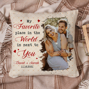 GeckoCustom Custom Photo Anniversary Gift My Favorite Place In The World Is Next To You Couple Pillow DA199 890020