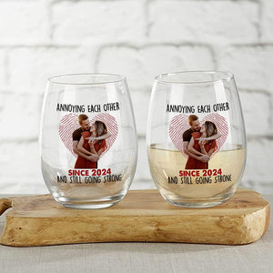 GeckoCustom Custom Photo Annoying Each Other Since Year Still Going Strong Couple Stemless Wine Glass HO82 893368 14.5 oz